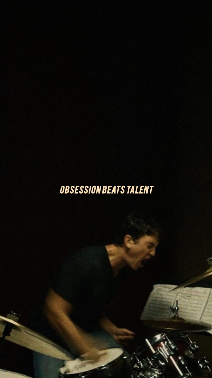 Obsession beats Talent - Whiplash